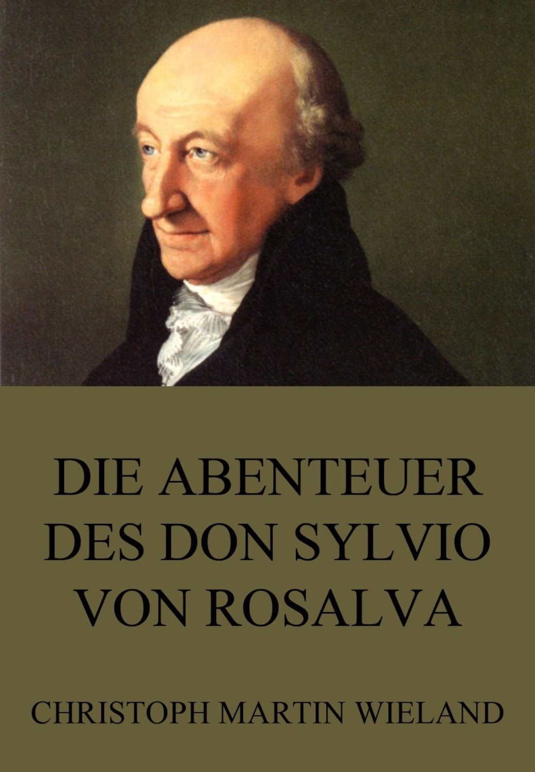 Die Abenteuer des Don Sylvio von Rosalva: Vollständige Ausgabe