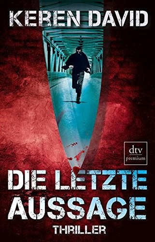 Die letzte Aussage: Thriller