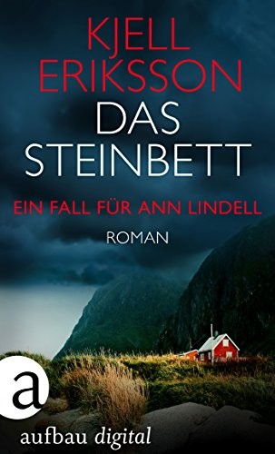 Das Steinbett: Ein Fall für Ann Lindell. Roman