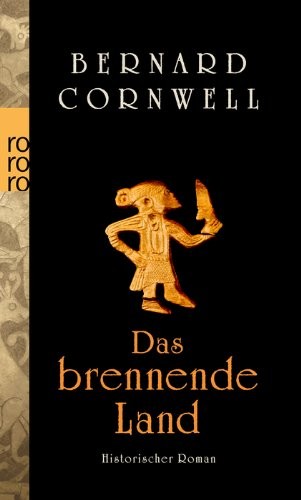 Das brennende Land: historischer Roman