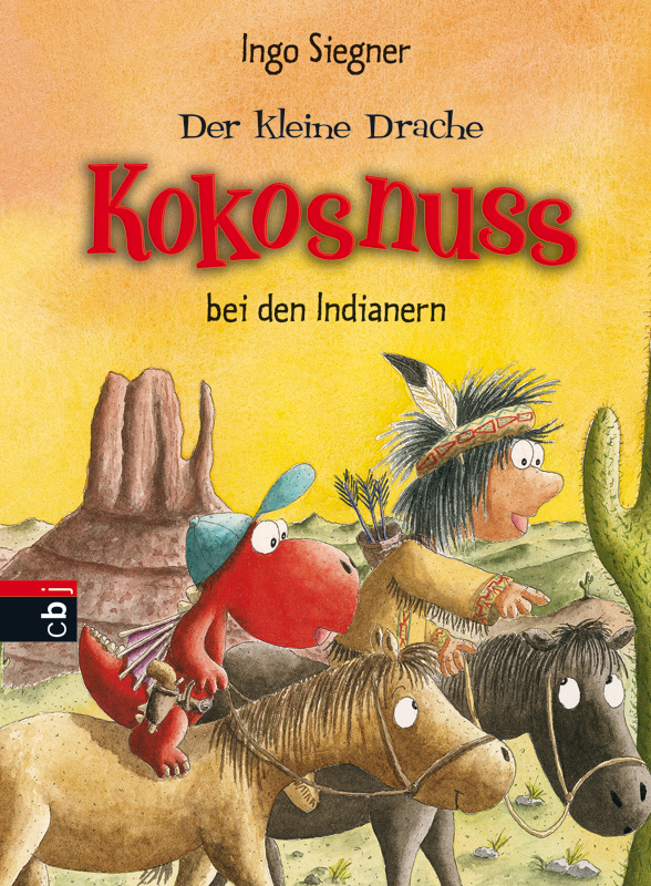 Der kleine Drache Kokosnuss bei den Indianern - Siegner, I: Der kleine Drache Kokosnuss bei den Indianern