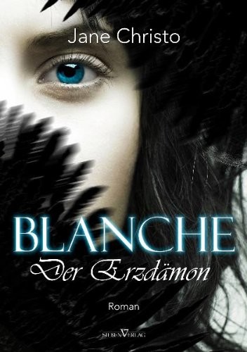 Blanche - Der Erzdamon (German Edition)