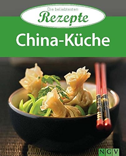 China-Küche: Die beliebtesten Rezepte