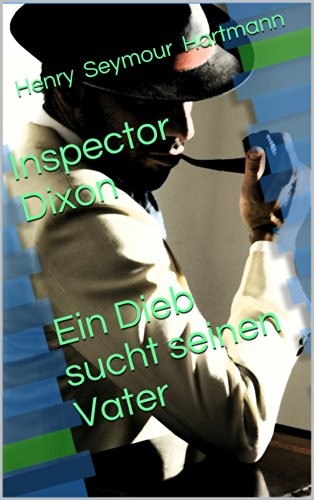Inspector Dixon   Ein Dieb sucht seinen Vater
