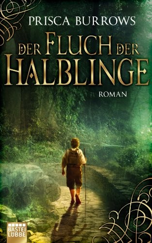 Der Fluch der Halblinge: Roman
