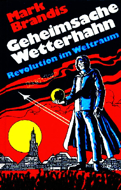 Weltraumpartisanen 31: Geheimsache Wetterhahn