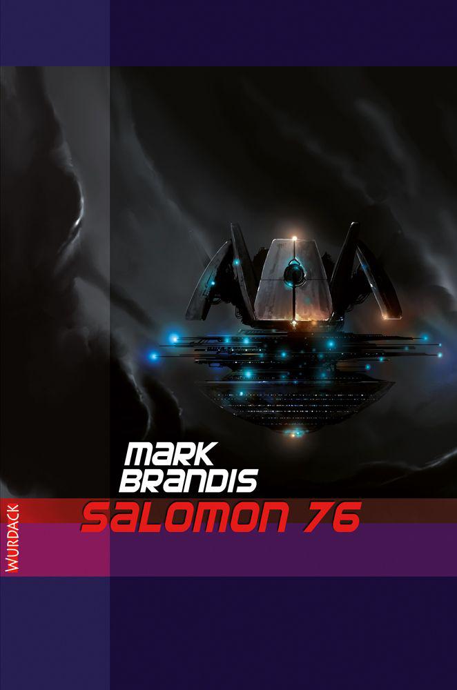 Mark Brandis - Salomon 76 (Weltraumpartisanen) (German Edition)