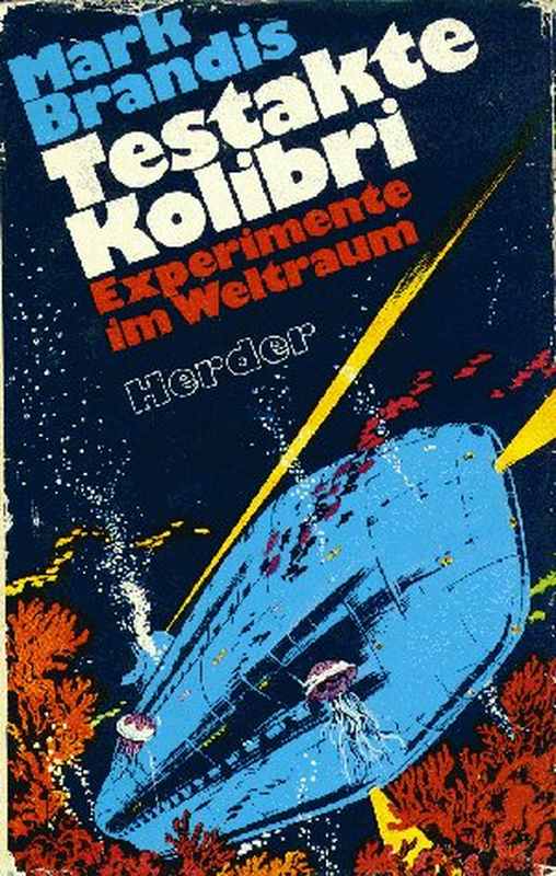 Weltraumpartisanen 07: Testakte Kolibri