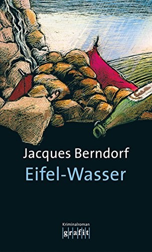 Eifel-Wasser: Der 10. Siggi-Baumeister-Krimi