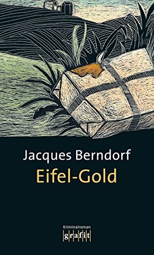 Eifel-Gold: Der 2. Siggi-Baumeister-Krimi