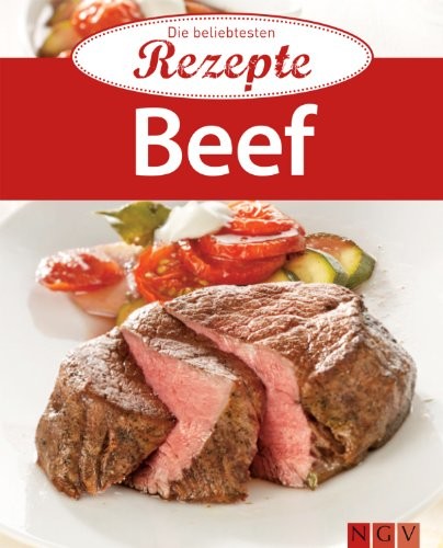 Beef: Die beliebtesten Rezepte