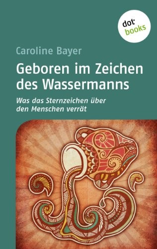 Geboren im Zeichen des Wassermanns: Was das Sternzeichen über den Menschen verrät