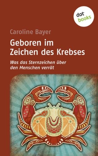 Geboren im Zeichen des Krebses: Was das Sternzeichen über den Menschen verrät