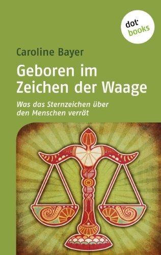 Geboren im Zeichen der Waage: Was das Sternzeichen über den Menschen verrät