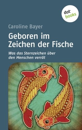 Geboren im Zeichen der Fische: Was das Sternzeichen über den Menschen verrät