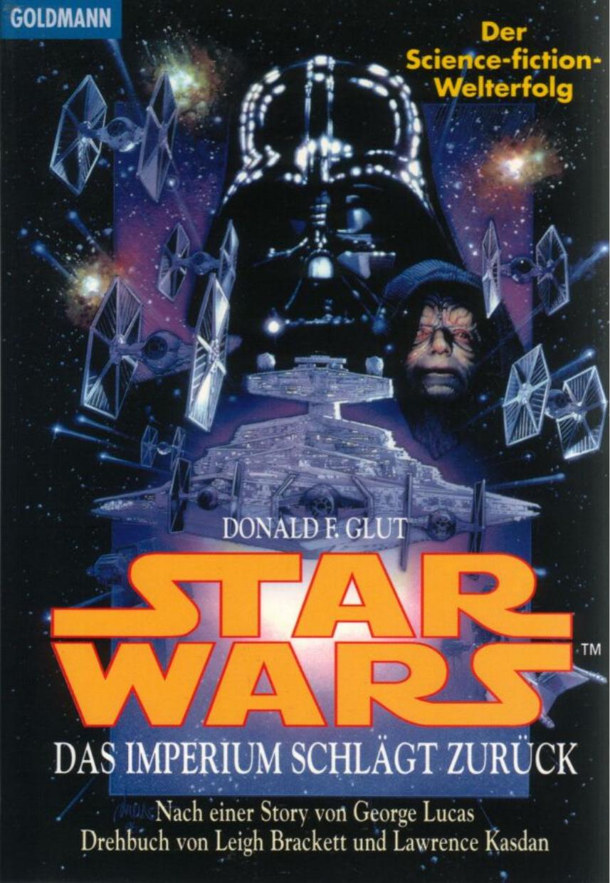 Star Wars™ - Episode V - Das Imperium schlägt zurück: Roman nach dem Drehbuch von Leigh Brackett und Lawrence Kasdan und der Geschichte von George Lucas (Filmbücher, Band 6)