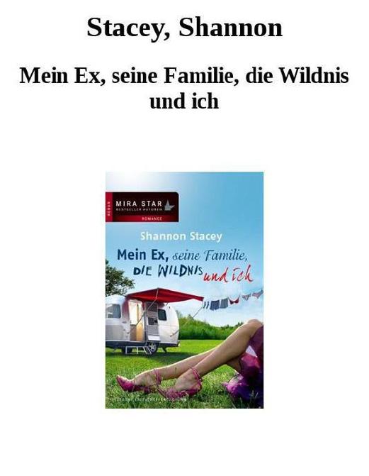 Mein Ex, seine Familie, die Wildnis und ich