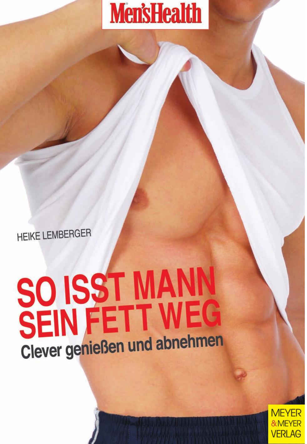 So isst Mann sein Fett weg!