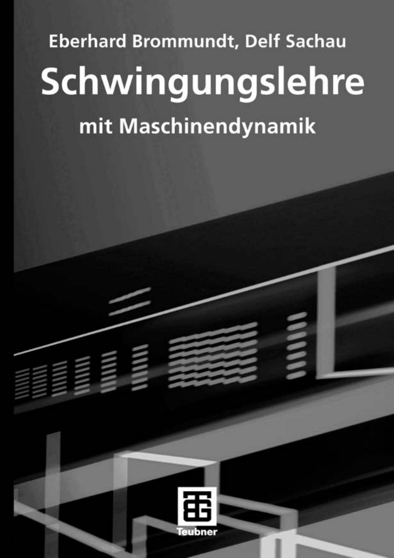 Schwingungslehre - mit Maschinendynamik