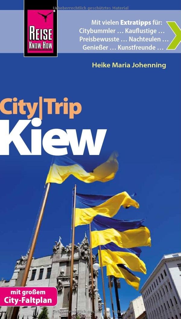 Reise Know-How CityTrip Kiew: Reiseführer mit Faltplan und kostenloser Web-App