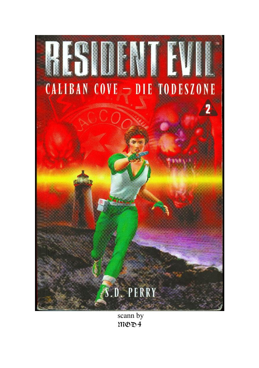 Resident Evil 02. Caliban Cove - Die Todeszone.