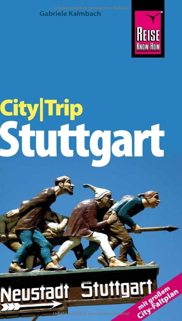 Reise Know-How CityTrip Stuttgart: Reiseführer mit Faltplan