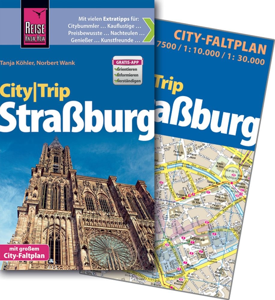 Reise Know-How CityTrip Straßburg: Reiseführer mit Faltplan und kostenloser Web-App