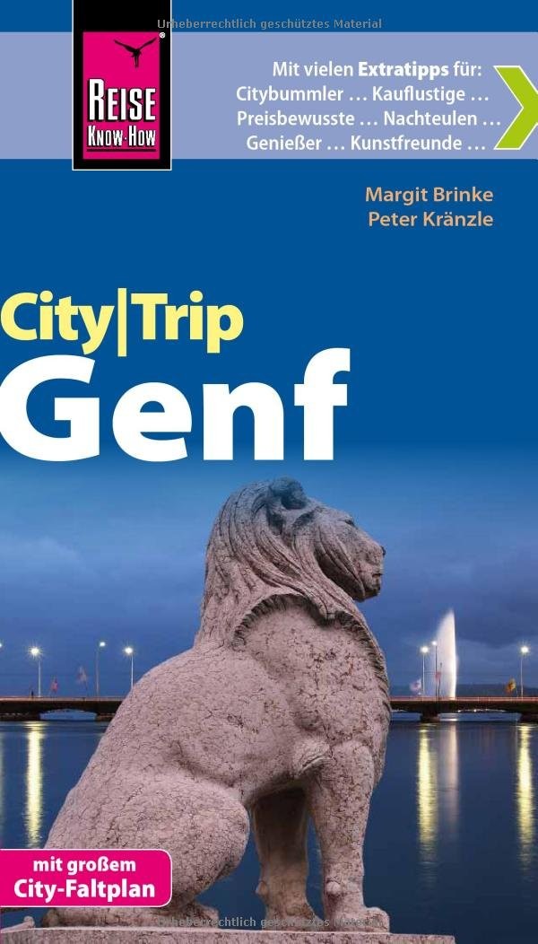 Reise Know-How CityTrip Genf: Reiseführer mit Faltplan und kostenloser Web-App