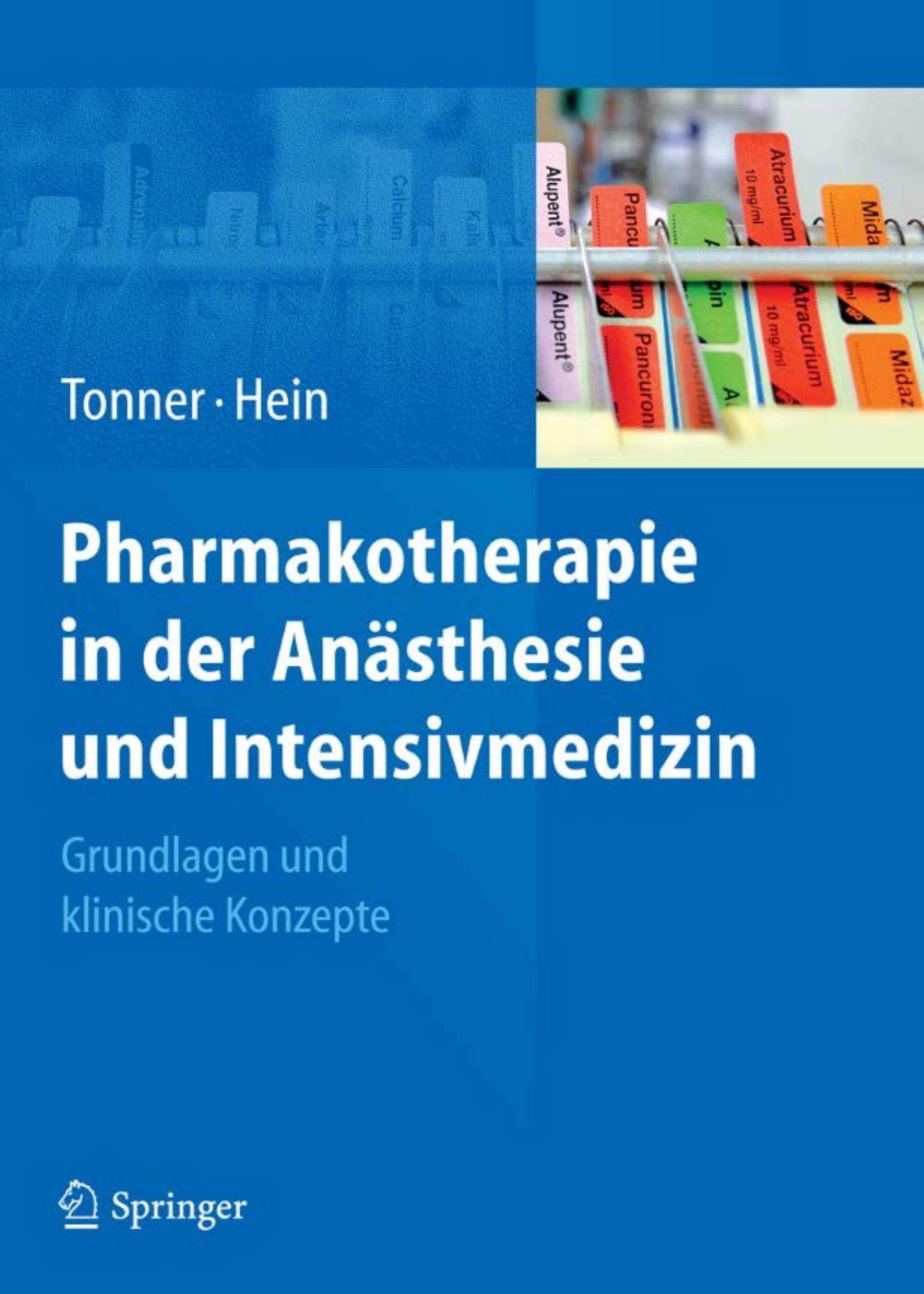 Pharmakotherapie in der Anästhesie und Intensivmedizin: Grundlagen und klinische Konzepte