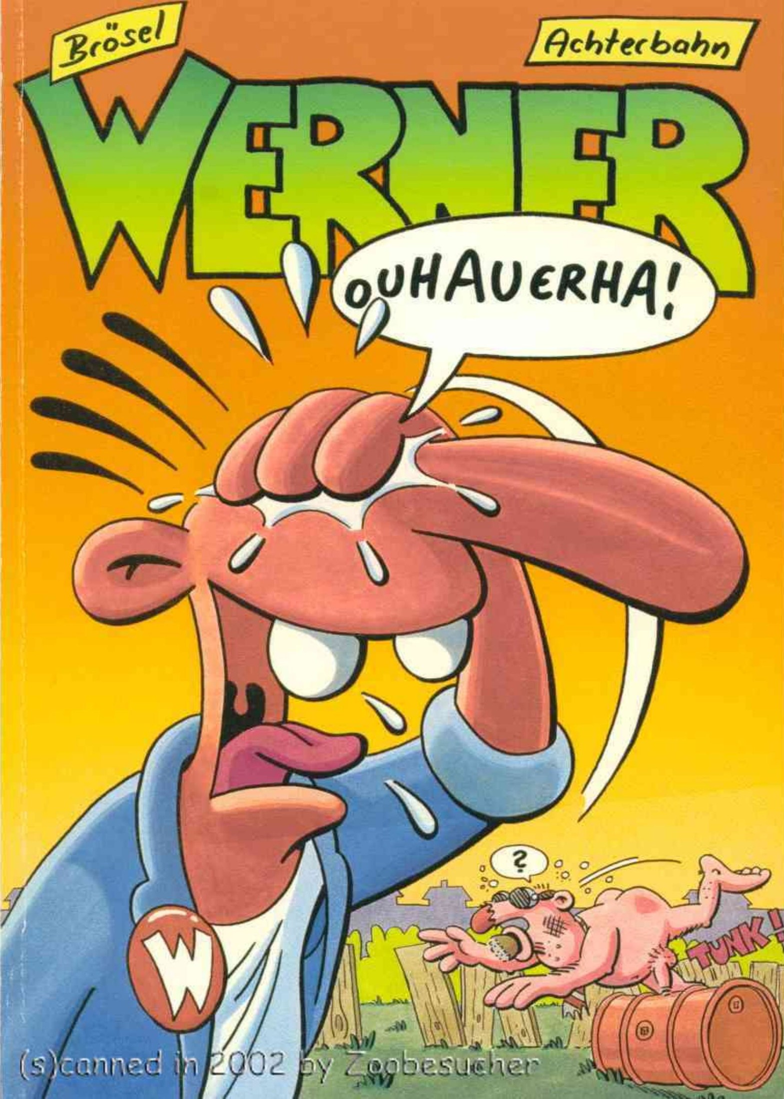 Werner, Ouhauerha!