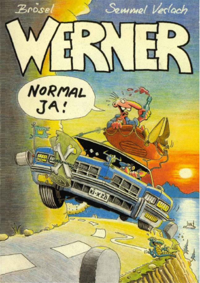 Werner, Normal ja!