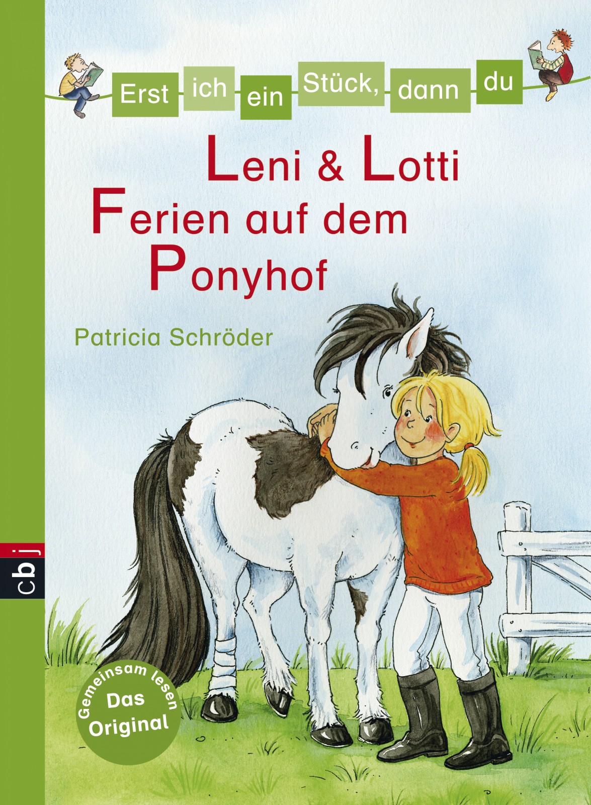 Erst ich ein Stück dann du - 26 - Leni & Lotti - Ferien auf dem Bauernhof
