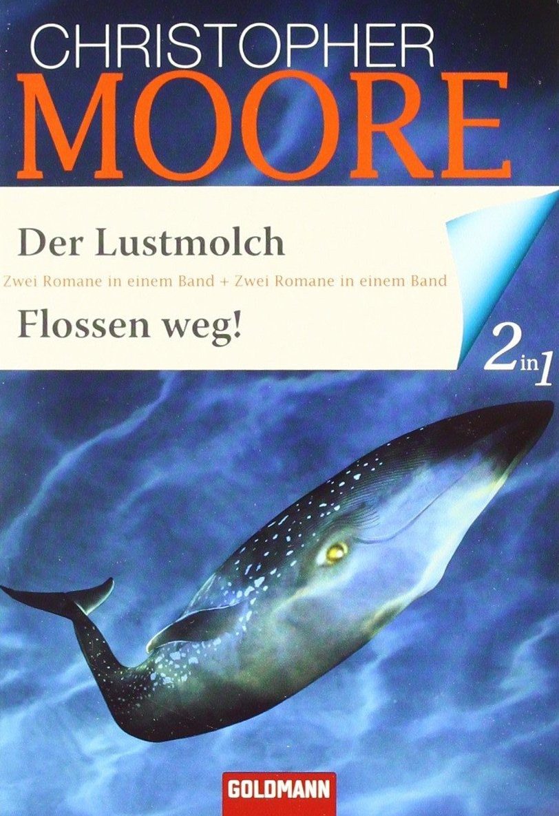 Der Lustmolch / Flossen weg!: Zwei Romane in einem Band