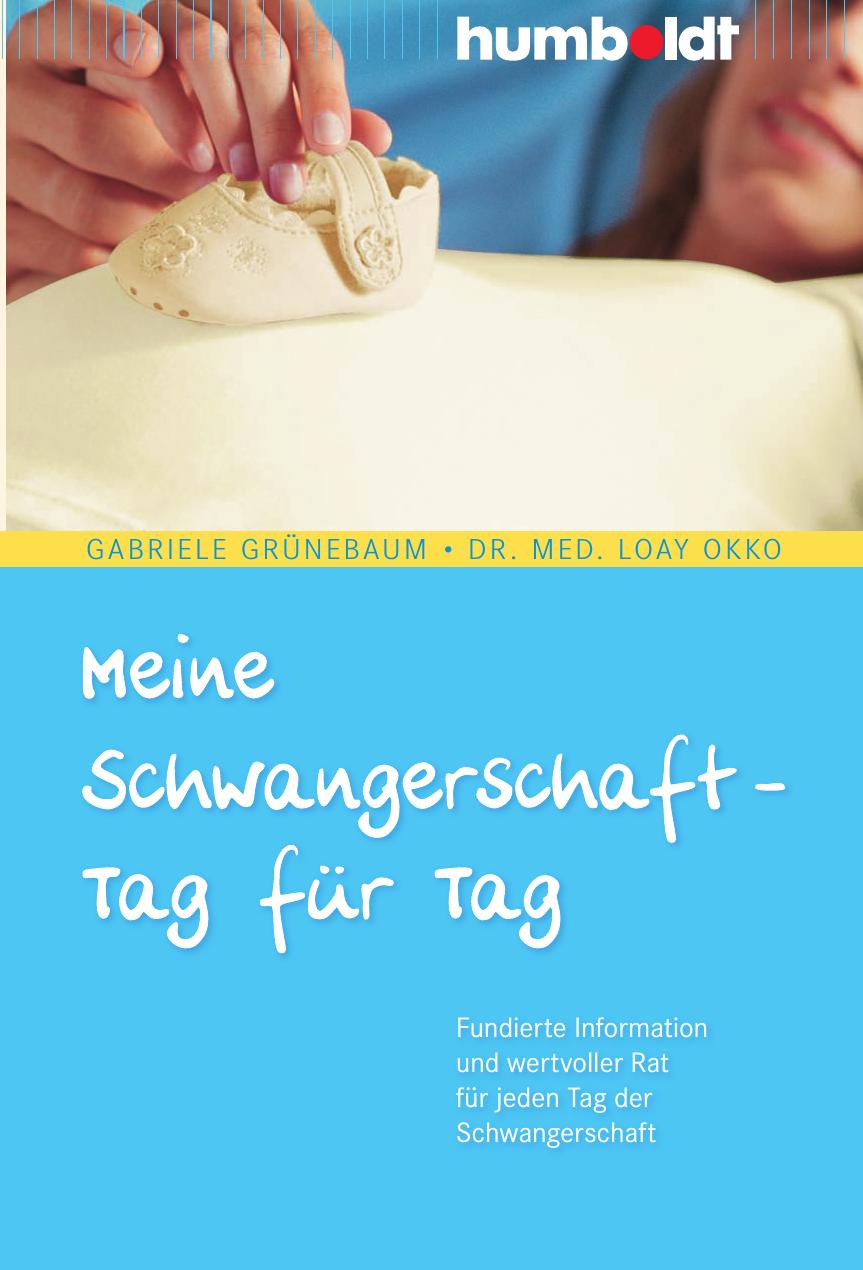 Meine Schwangerschaft - Tag für Tag