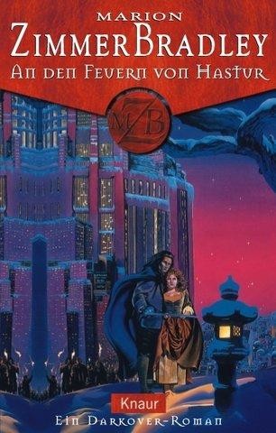 An den Feuern von Hastur: ein Darkover-Roman