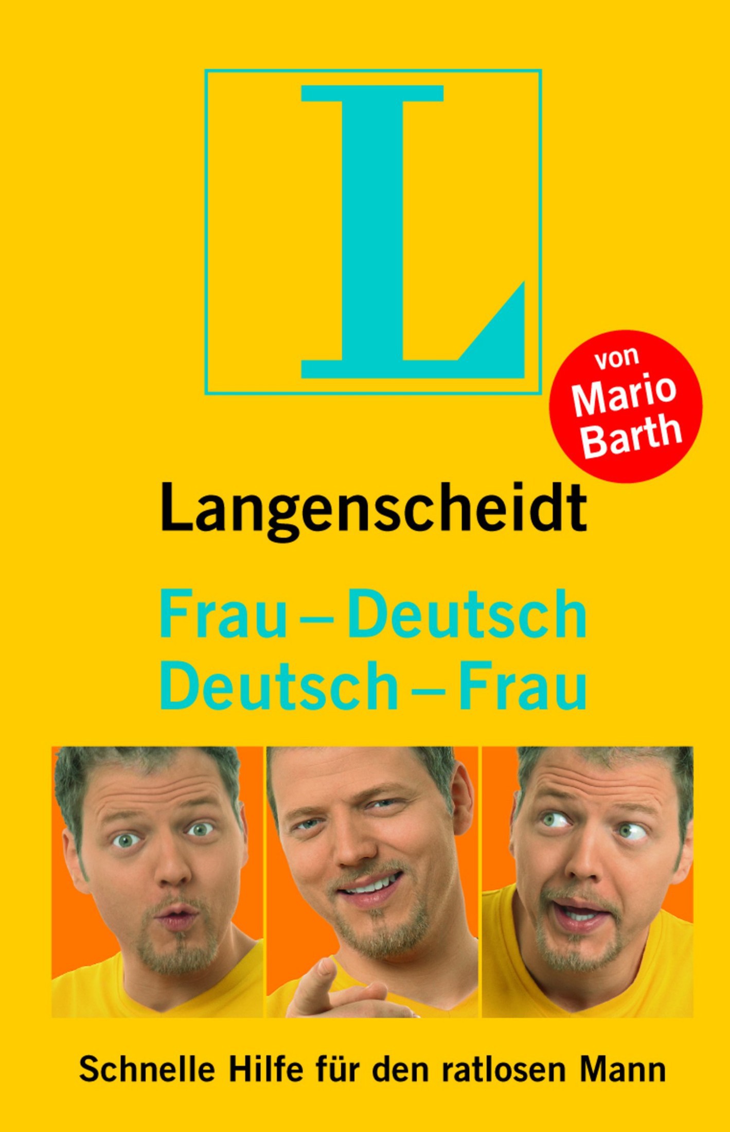Langenscheidt Frau-Deutsch/Deutsch-Frau: Schnelle Hilfe für den ratlosen Mann (Langenscheidt ...-Deutsch)