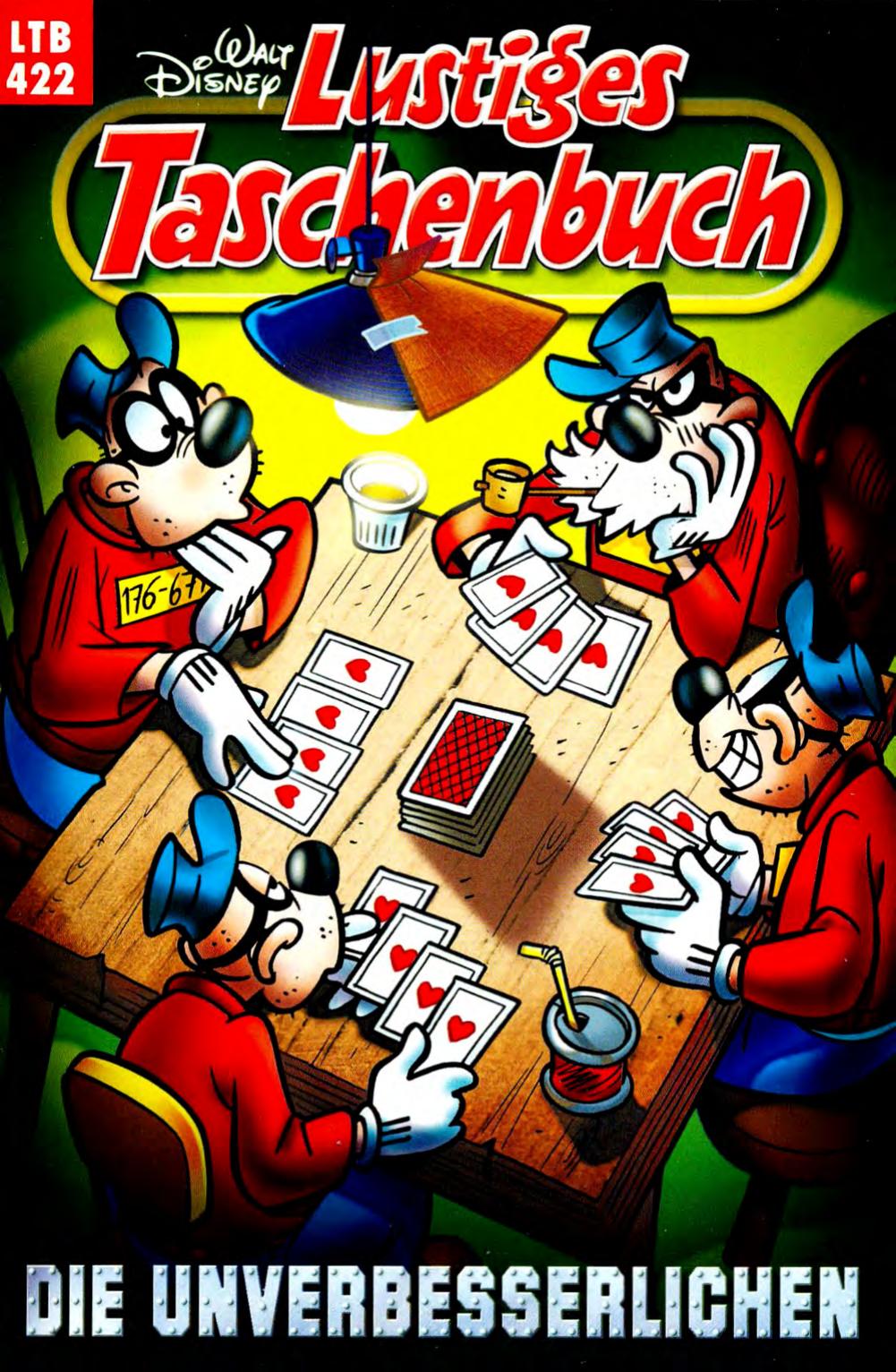 Lustiges Taschenbuch Nr. 422 - Die Unverbesserlichen