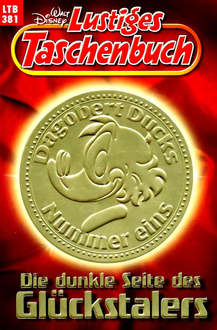 Lustiges Taschenbuch Nr. 381 - Die dunkle Seite des Glückstalers