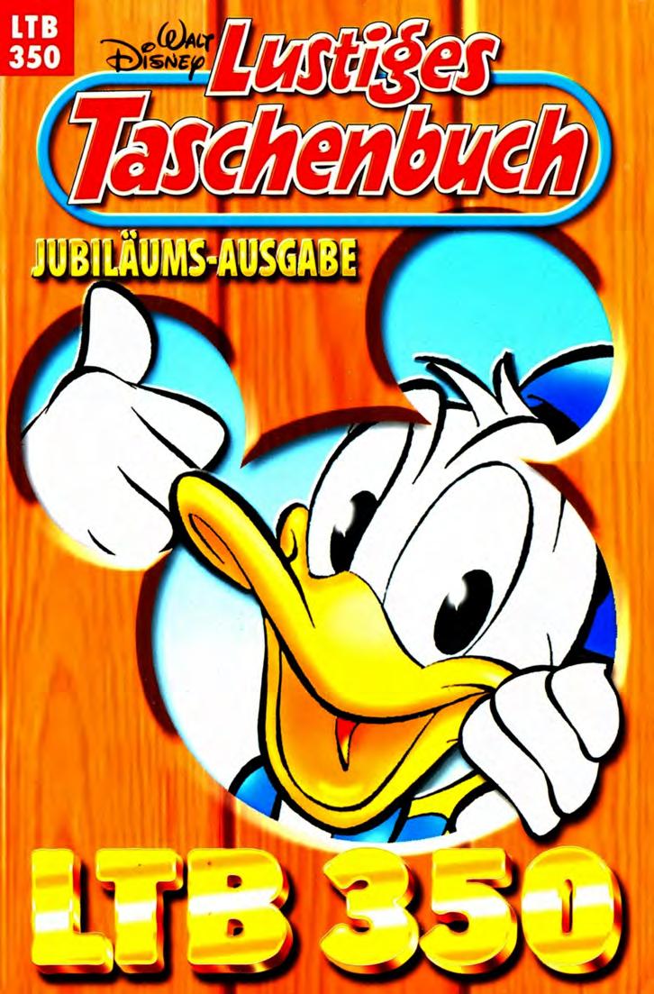 Lustiges Taschenbuch Nr. 350 - Jubiläumsausgabe