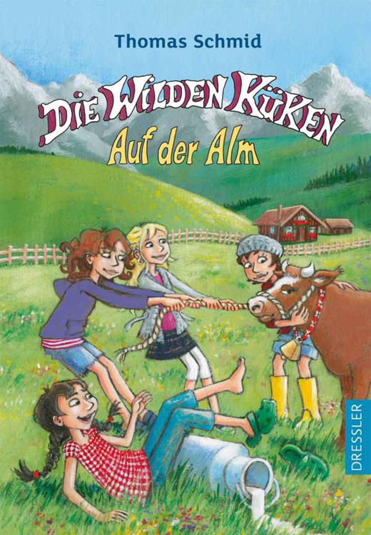 Die wilden Küken - Auf der Alm
