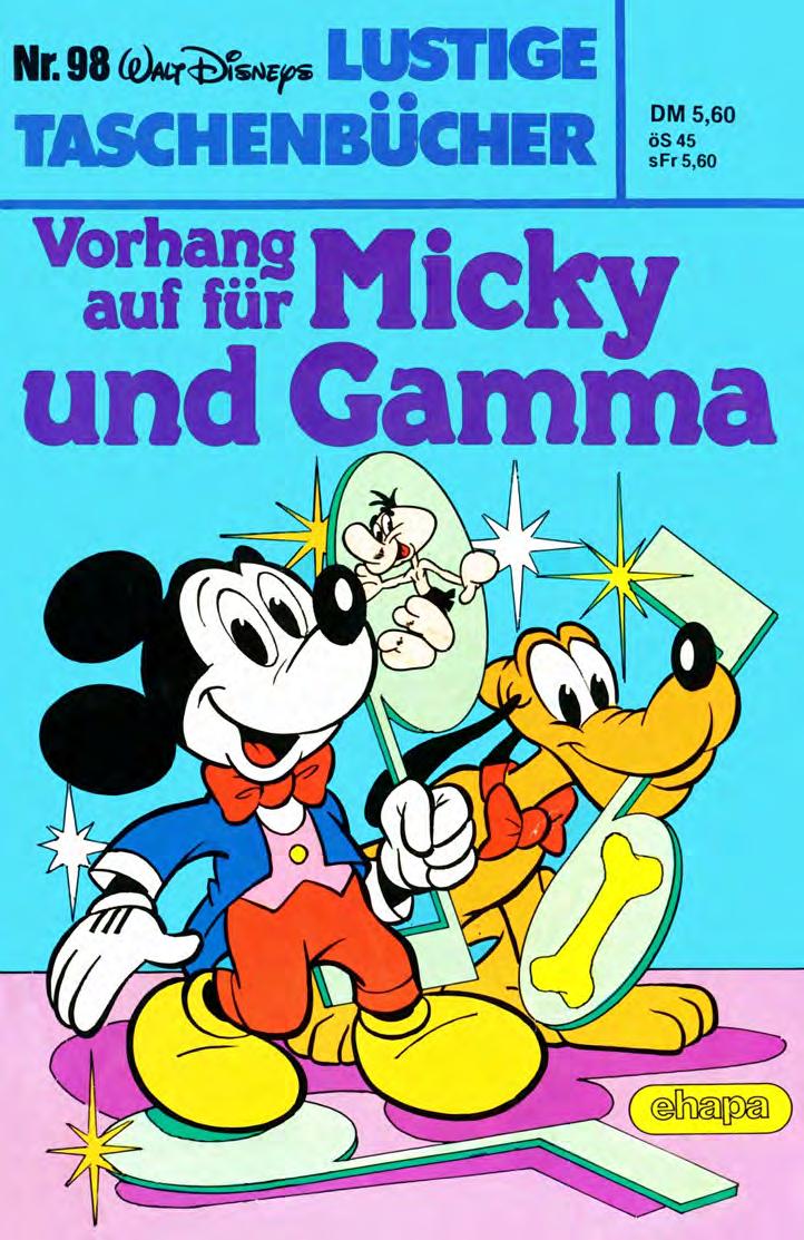 Lustiges Taschenbuch Nr. 98 - Vorhang auf für Micky und Gamma