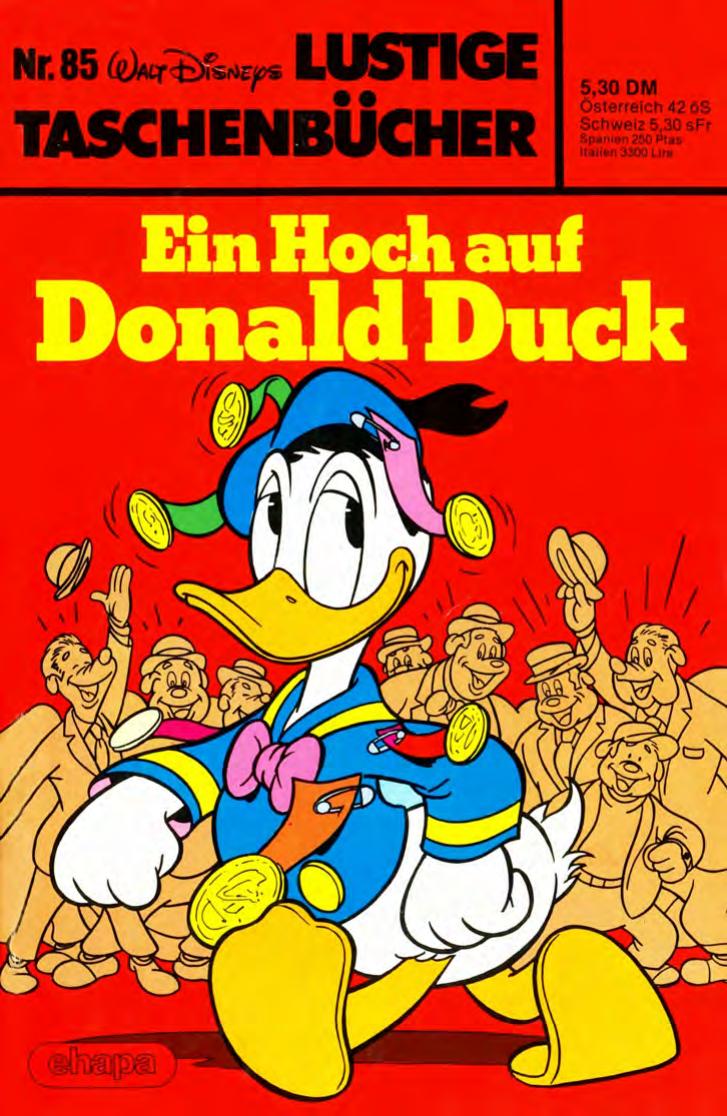Lustiges Taschenbuch Nr. 85 - Ein Hoch auf Donald Duck