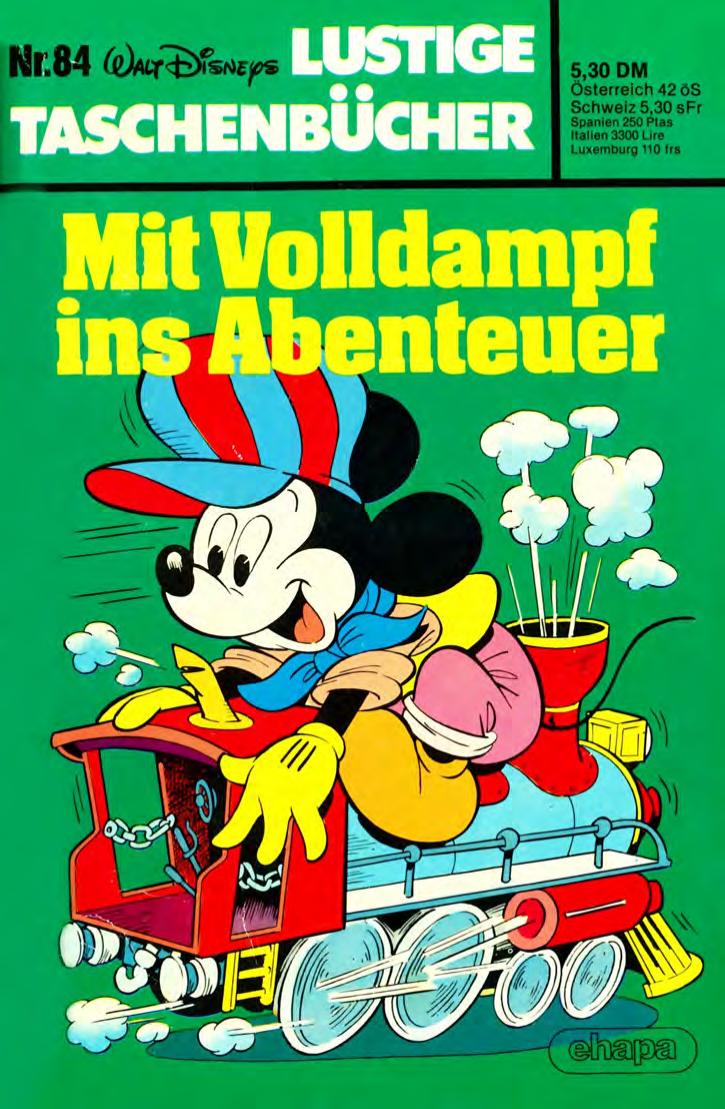 Lustiges Taschenbuch Nr. 84 - Mit Volldampf ins Abenteuer
