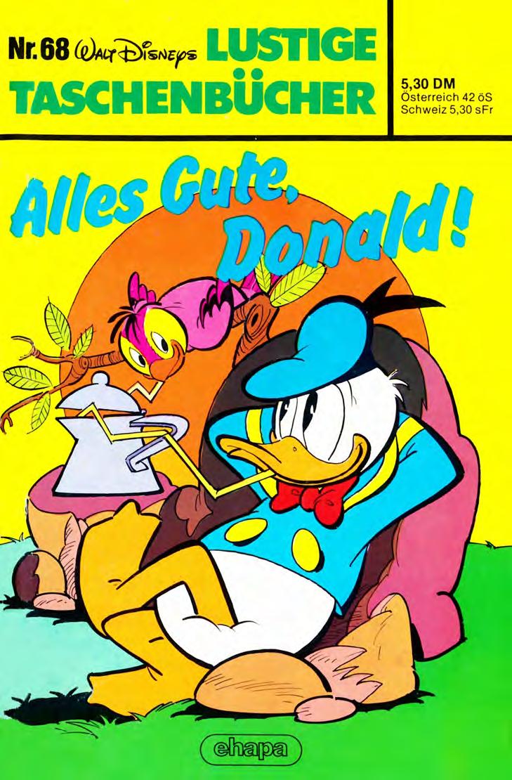 Lustiges Taschenbuch Nr. 68 - Alles Gute Donald