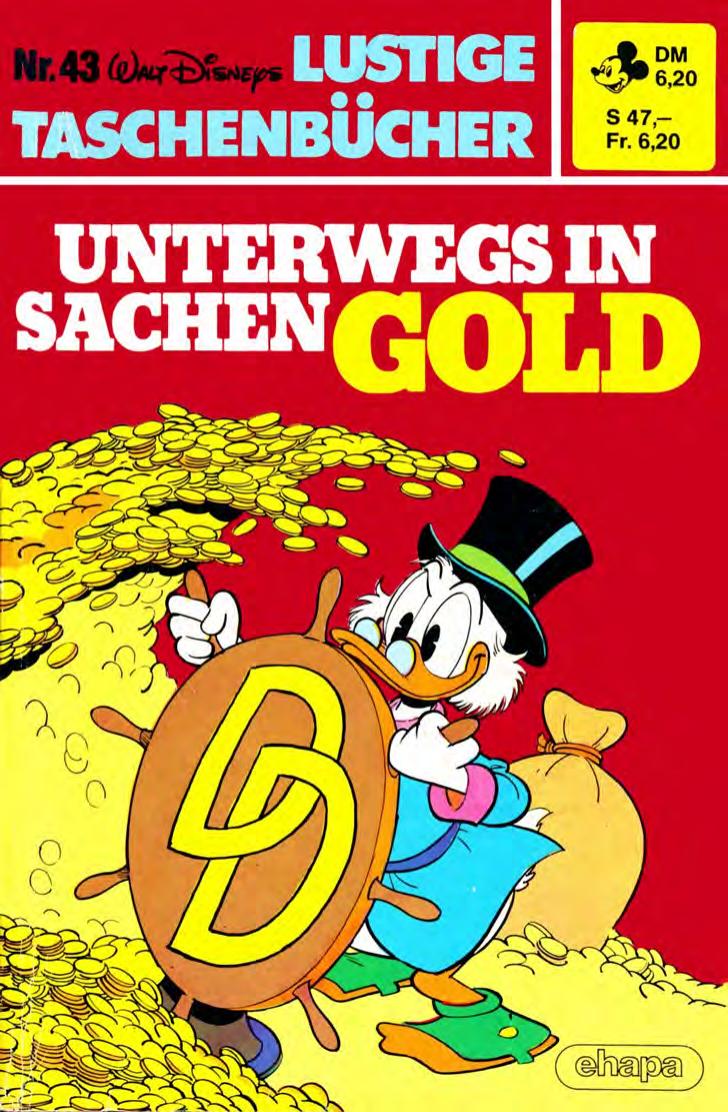 Lustiges Taschenbuch Nr. 43 - Unterwegs in Sachen Gold