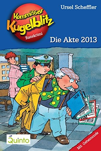 Kommissar Kugelblitz 20. Die Akte 2013: Kommissar Kugelblitz Ratekrimis