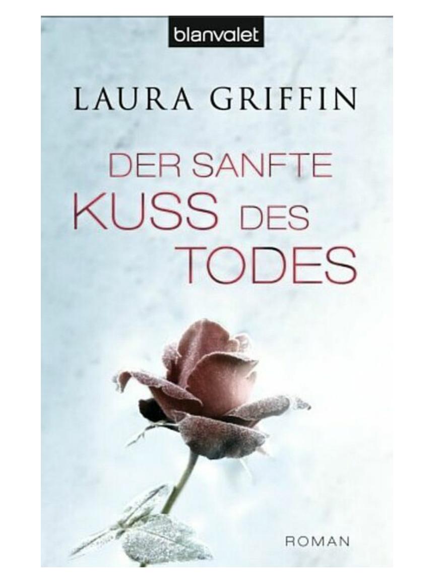 Der sanfte Kuss des Todes