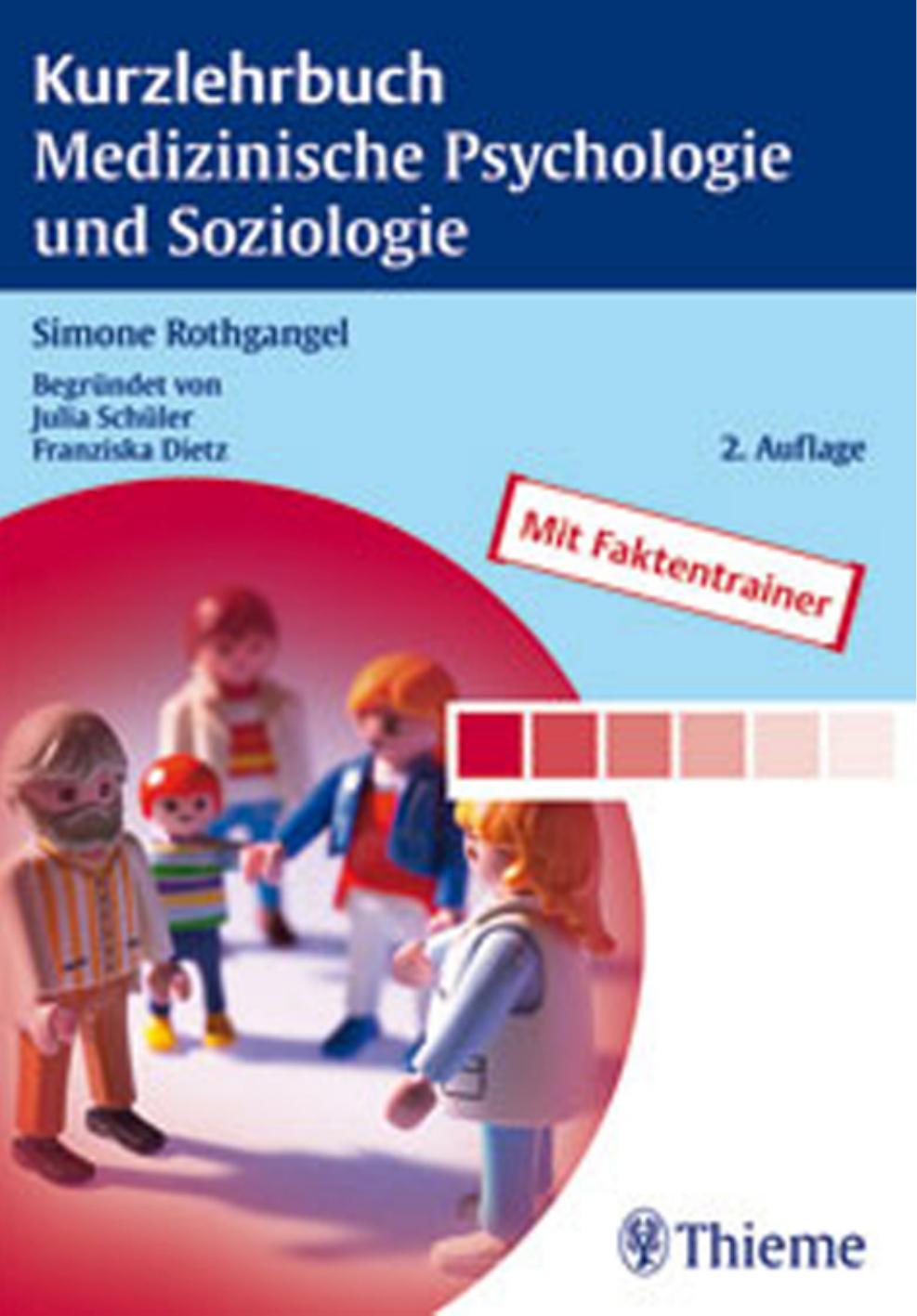 Kurzlehrbuch Medizinische Psychologie und Soziologie