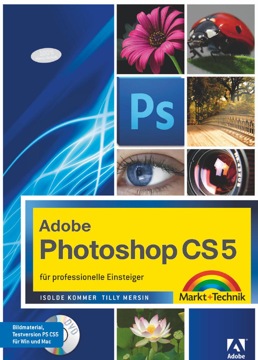 Adobe Photoshop CS5 - für professionelle Einsteiger