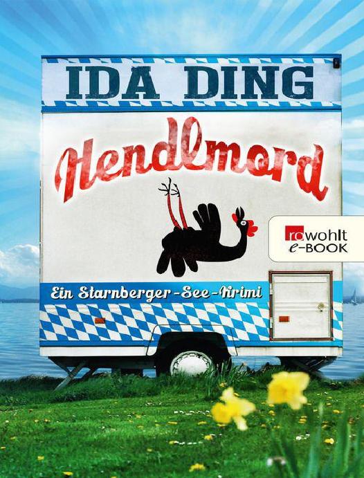 Hendlmord - Ein Starnberger-See-Krimi
